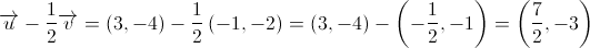 \overrightarrow u  - \frac{1}{2}\overrightarrow v  = \left( {3, - 4} \right) - \frac{1}{2}\left( { - 1, - 2} \right) = \left( {3, - 4} \right) - \left( { - \frac{1}{2}, - 1} \right) = \left( {\frac{7}{2}, - 3} \right)