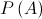 P\left( A \right)