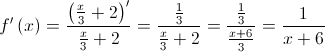 f'\left( x \right) = \frac{{{{\left( {\frac{x}{3} + 2} \right)}^\prime }}}{{\frac{x}{3} + 2}} = \frac{{\frac{1}{3}}}{{\frac{x}{3} + 2}} = \frac{{\frac{1}{3}}}{{\frac{{x + 6}}{3}}} = \frac{1}{{x + 6}}