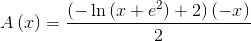 A\left( x \right) = \frac{{\left( { - \ln \left( {x + {e^2}} \right) + 2} \right)\left( { - x} \right)}}{2}