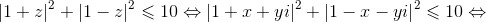 {\left| {1 + z} \right|^2} + {\left| {1 - z} \right|^2} \leqslant 10 \Leftrightarrow {\left| {1 + x + yi} \right|^2} + {\left| {1 - x - yi} \right|^2} \leqslant 10 \Leftrightarrow 